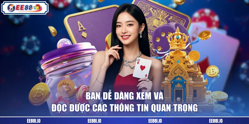 Bạn dễ dàng xem và đọc được các thông tin quan trọng
