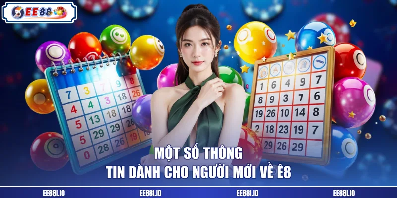 Một số thông tin dành cho người mới về ee88